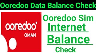 How To Check Ooredoo Oman Internet Balance Check  Ooredoo Data Check Number  Ooredoo Data Usage [upl. by Sheffield552]