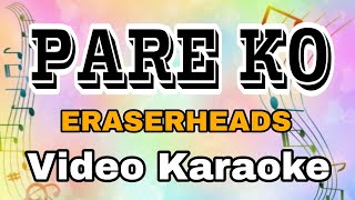 PARE KO  ERASERHEADS  KARAOKE VERSION  FEAT KARAOKE MASTER [upl. by Rasec]