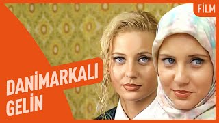 Danimarkalı Gelin  Gönül Bir Aynadır  Film [upl. by Hanyaz]