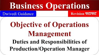 Objective of Operations Management Duties and Responsibilities of Operation Manager Business [upl. by Alfeus929]