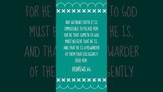 Bible Verse of the Day Hebrews 116 ✝ [upl. by Yannodrahc]