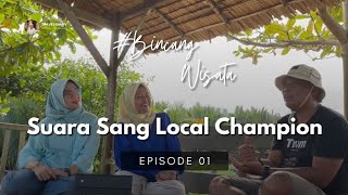 Travel Diary  Podcast BincangWisata  Suara Sang Local Champion  Eps 01 [upl. by Inanaup]