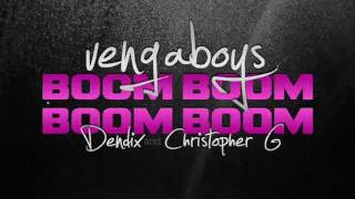 Vengaboys  Boom Boom Boom Boom Dendix amp Christopher G Bootleg [upl. by Holey]