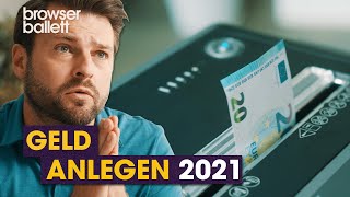 Geld anlegen 2021 Browser Ballett [upl. by Yrkcaz34]