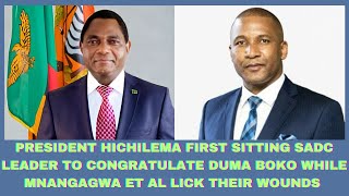 PRESIDENT HICHILEMA FIRST SADC LEADER TO CONGRATULATE BOKO WHILE MNANGAGWA ET AL LICK THEIR WOUNDS [upl. by Shermie419]