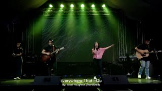 Everywhere That I Go c Israel Houghton  Filipino Version  Live Worship led by His Life Church [upl. by Notsuoh348]