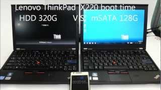 Lenovo ThinkPad X220 boot time with transcend mSATA 128GB VS Hitachi HDD 320G [upl. by Yrod]