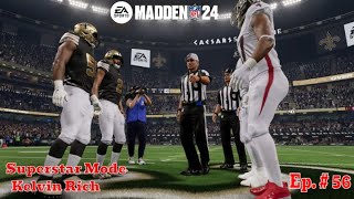 Madden 24 Superstar Mode  Kelvin Rich Ep  56 [upl. by Erlinna]