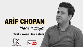 ARİF CHOPAN  BESE DUNYA NEW 2024 [upl. by Imim]