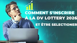 DV LOTTERY  COMMENT SINSCRIRE À LA DV LOTTERY [upl. by Russ]