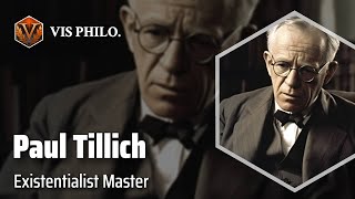 Paul Tillich Theologian Extraordinaire｜Philosopher Biography [upl. by Anilah]