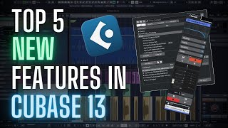 Cubase 13  5 Workflow features you NEED to know [upl. by Kistner414]