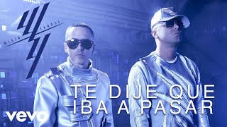 Wisin amp Yandel  Te Dije Que Iba a Pasar Audio [upl. by Sama965]