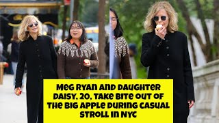 Meg Ryan and daughter Daisy 20 take bite out of the Big Apple during casual stroll in NYC [upl. by Nabala]