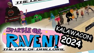 ★☆SPARKLE ON RAVEN The Life of DrillGirl☆★ KALAWACON 2024 PANEL [upl. by Yenhpad]