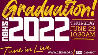 NBHS Class of 2022 Graduation Ceremony [upl. by Niletac]