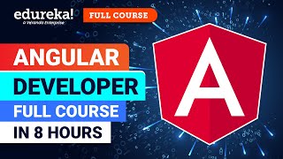 Angular Developer Full Course in 8 Hours 2024  Angular Tutorial For Beginners  Edureka [upl. by Harvard13]