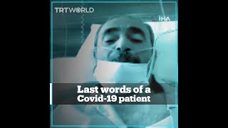 Corona patients last words before he died of Covid19 [upl. by Elvah]