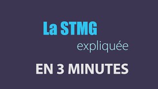 La série STMG en 3 minutes [upl. by Leiuqese]