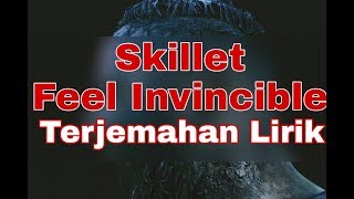 Skillet  Feel Invincible terjemahan lirik [upl. by Dorolice]