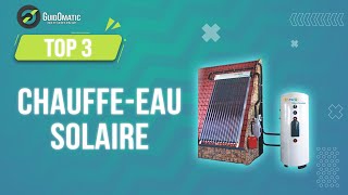 ⭐️ TOP 3  CHAUFFEEAU SOLAIRE 2023 [upl. by Romy]