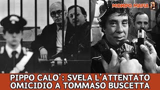 PIPPO CALO A PROCESSO SVELA LATTENTATO A TOMMASO BUSCETTA PER IL SUO PENTIMENTO [upl. by Alleunam137]