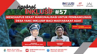 Menghapus Sekat Marginalisasi untuk Pembangunan Desa yang Inklusif Bagi Masyarakat Adat [upl. by Alehcim]