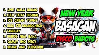 NEW YEAR BASAGAN NONSTOP BUDOTS DISCO REMIX PAUPAS [upl. by Chrysler]