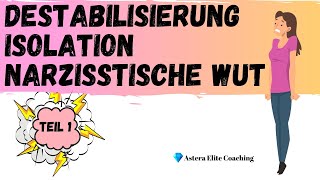 Wie und warum du vom Narzissten destabilisiert amp isoliert wirst [upl. by Nevi]