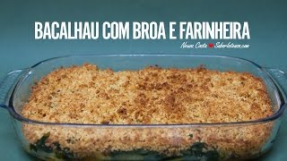 Bacalhau com Broa e Farinheira [upl. by Velleman]