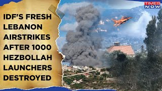 IDF Fresh Strikes In Lebanon Terror Dens Hit Post 100 Airstrikes Destroyed 1000 Hezbollah Launchers [upl. by Llenrod]