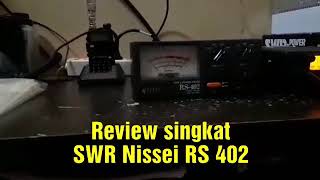 Review Singkat SWR nissei RS 402 [upl. by Daley]