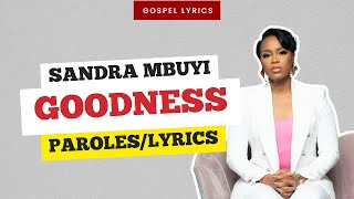 Sandra Mbuyi  Goodness Paroles [upl. by Esidnak]