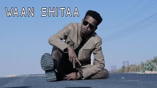 Sharma Boy  Waan Shitaa Official Video [upl. by Surdna]