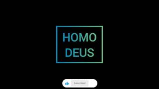 Homo Deus [upl. by Eelrebmyk]