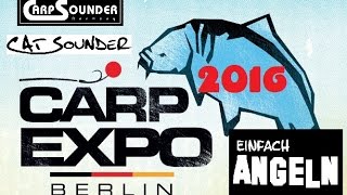 Die Carp Expo Berlin 2016  Rückblick mit Carp Sounder und KL Angelsport [upl. by Airotkciv96]