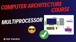 Multiprocessor  Coa Complete Course for Engineering Exam  True Engineer [upl. by Notlad]