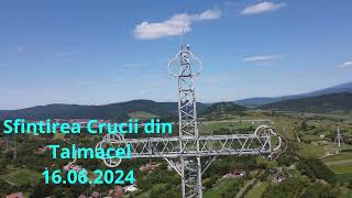 Sfintirea Crucii din Talmacel Sibiu Romania in 16 06 2024 [upl. by Noseaj]