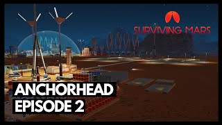 Anchorhead  Surviving Mars  Green Planet DLC Episode 2 [upl. by Roderich138]