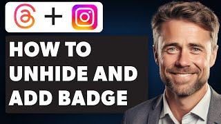 How To UnhideAdd Threads Badge on Instagram Full 2024 Guide [upl. by Webber195]