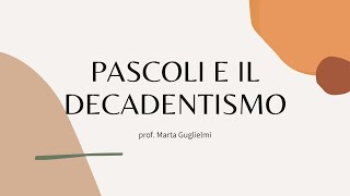 Pascoli e il decadentismo [upl. by Haldi]