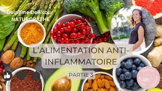 L Alimentation antiinflammatoire  Partie 3 [upl. by Gregorio385]