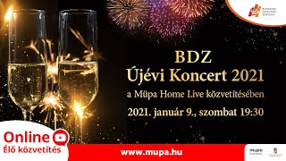 BDZ Újévi Koncert 2021 – Müpa Home Live [upl. by Ydieh]