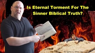 Hell  Is There Eternal Torment For the Sinner [upl. by Eem373]