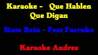 Karaoke  Que Hablen Que Digan  Sixto Rein feat Farruko [upl. by Nerwal986]