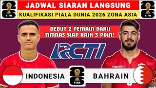 Jadwal Siaran Langsung Indonesia vs Bahrain  Jadwal Timnas Indonesia Live RCTI [upl. by Wymore179]