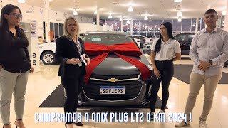 COMPRAMOS O ONIX PLUS LT2 2024  SAIBA TUDO SOBRE [upl. by Atteyek]