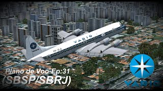 FSX Plano de VooEp31 Viagem no tempo Lockheed L188 Electra VARIG Ponte Aérea RioSão Paulo [upl. by Ynittirb491]