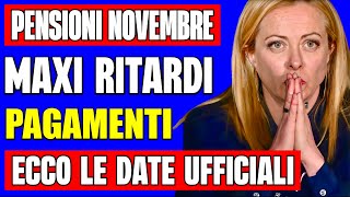 PENSIONI NOVEMBRE MAXI RITARDI NEI PAGAMENTI 👉 ECCO LE NUOVE DATE UFFICIALI 📅💰 [upl. by Anawahs678]