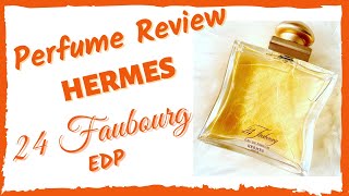 Perfume REVIEW  24 Faubourg EDP  HERMES [upl. by Eillib]